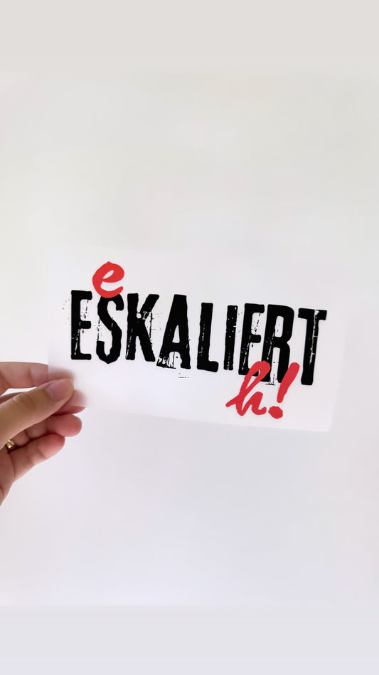 Es eskaliert eh "rot" - Bügelbild, maxi